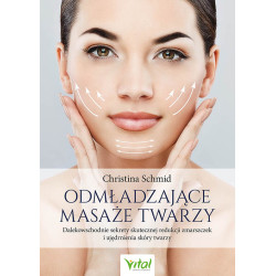 Odmładzające masaże twarzy. 
Christina Schmid