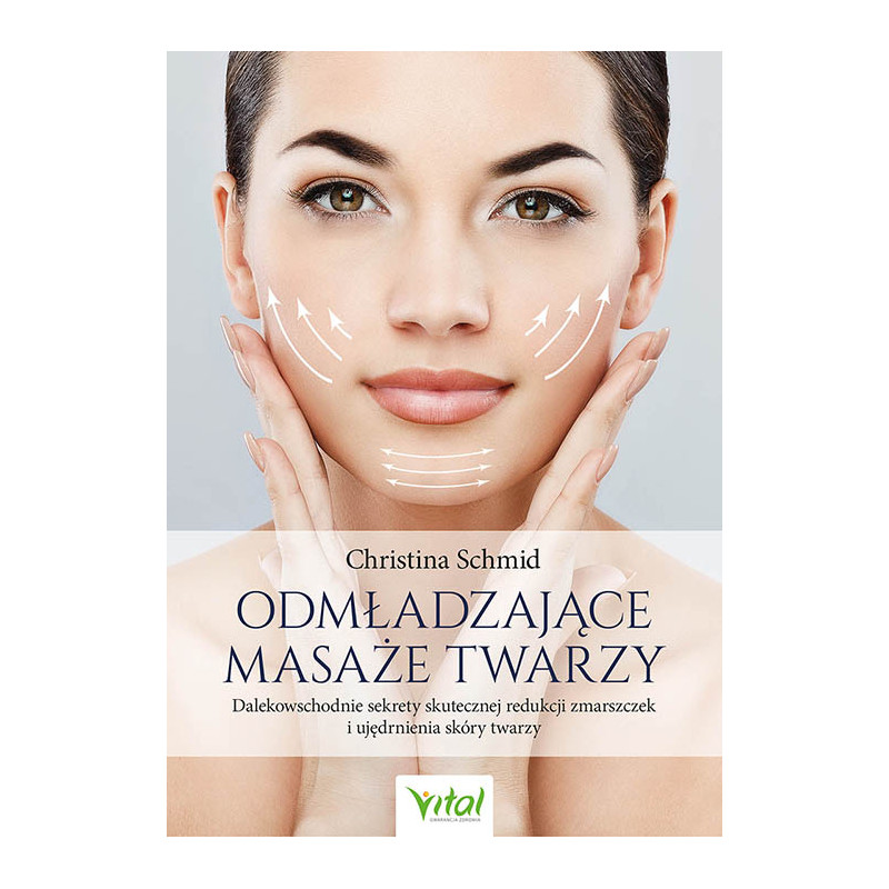 Odmładzające masaże twarzy. 
Christina Schmid