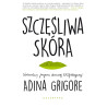 Szczęśliwa skóra Adina Grigore